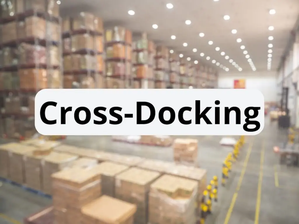 warehouse interior with cross-docking text overlay